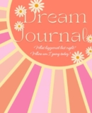 Dream Journal: What happened last night? Where am I going today?